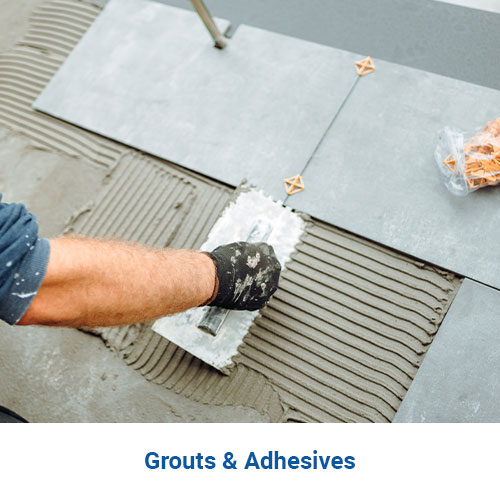 Grouts & Adhesives